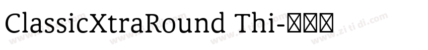 ClassicXtraRound Thi字体转换